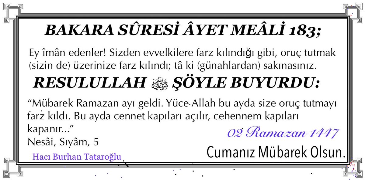 Resulullah ﷺ Şöyle Buyurdu:

“Büyük bir sıkıntı içine düştüğünüz zaman ‘(حَسْبُنَا اللَّهُ وَنِعْمَ الْوَكِيلُ) Hasbünallâhü ve ni‘me’l-vekîl’ deyiniz.”

Süyûtî, el-Câmiu’s-Sağîr)

#HayırlıCumalar
#CumanızMübarekOlsun
#Ramazan1447