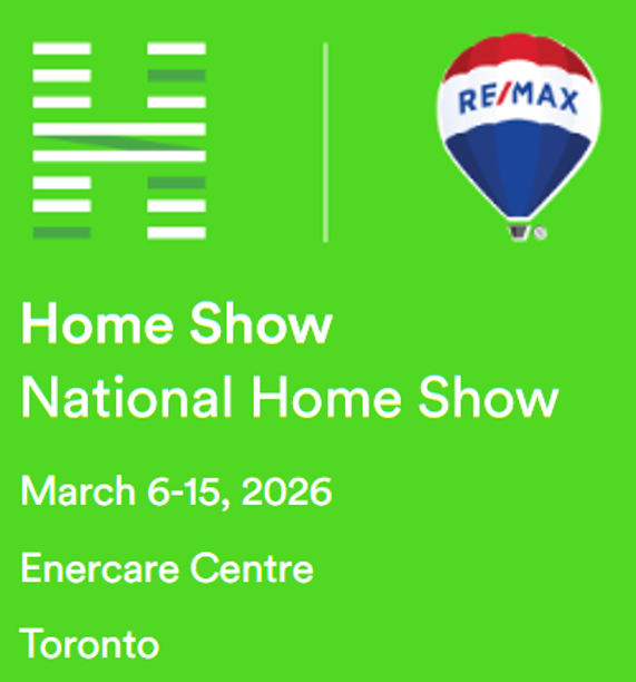 National Home Show 
I’m Excited To Share That The National Home Show, Sponsored By Re/Max, Is Back From March 6–15, 2026 At The Enercare Centre, Exhibition Place (100 Princes’ Blvd, Toronto). As A Thank-You To My Valued Friends &amp; Clients, I’m Offering Complimentary VIP Tickets