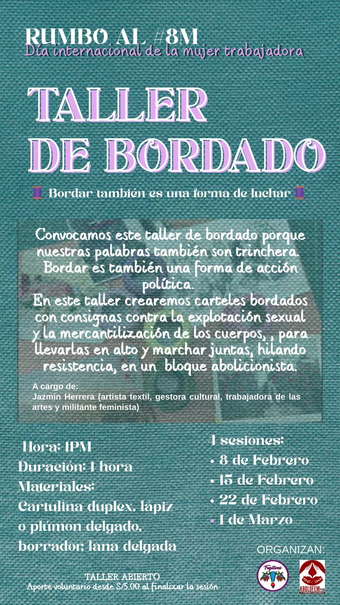 coFugitivas's tweet photo. 🧵 TALLER DE BORDADO | Rumbo al #8M ✊🏽
 
Crearemos carteles bordados con consignas contra la explotación sexual para llevarlos en alto y marchar juntas, hilando resistencia en un BLOQUE ABOLICIONISTA.

📍 Taller abierto 
💛 Aporte voluntario desde S/5.00 al finalizar cada sesión. https://t.co/yIqcZZpJLF