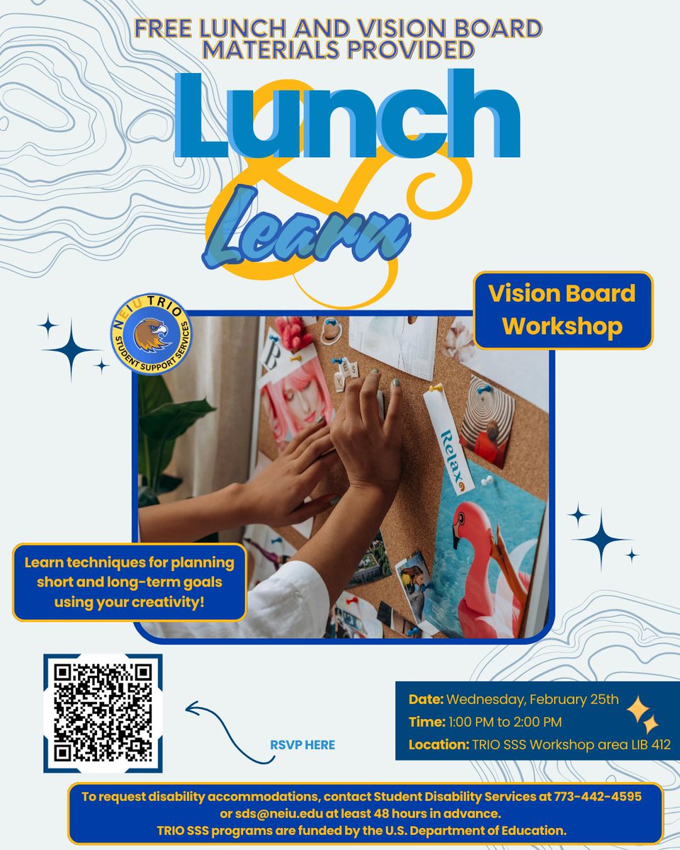 NEIUTRIO's tweet image. ✨ Join us for a Lunch &amp;amp; Learn Vision Board Workshop with TRIO on Feb. 25th!

🍽️ Food &amp;amp; materials provided
📌 RSVP by scanning the QR code

Accommodations: 773-442-4595 | sds@neiu.edu

#TRIOSSS
#NEIUCommunity 
#StudentSuccess