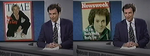 Our top story tonight... this week, after months of speculation, sitcom star Ellen Degeneres finally admitted that yes, she is gay.

Inspired by her courage, today diet guru Richard Simmons admitted that he is really, really, really, really gay.