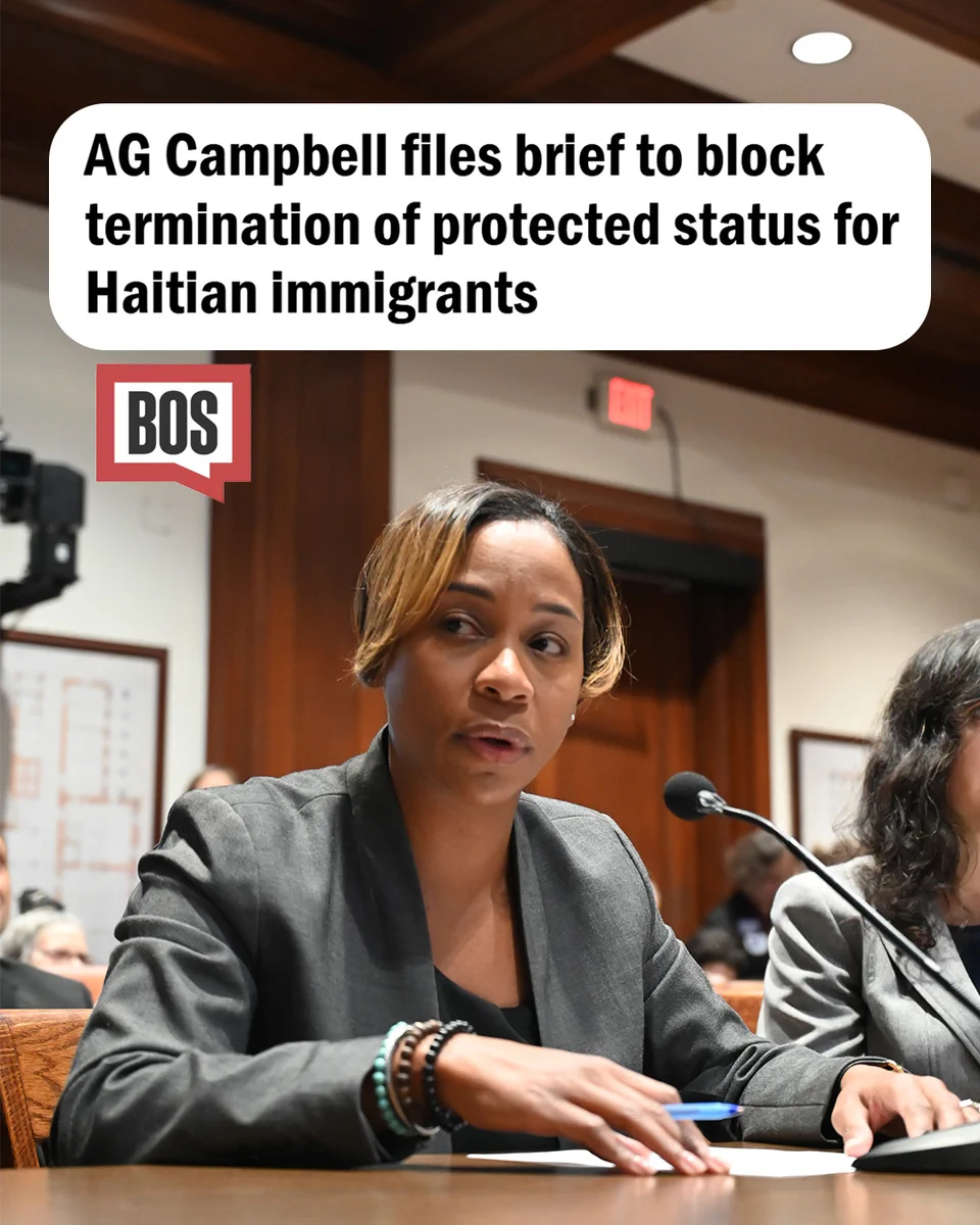 Photo of AG Campbell with the headline "AG Campbell filed brief to block termination of protected status for Haitian immigrants" above