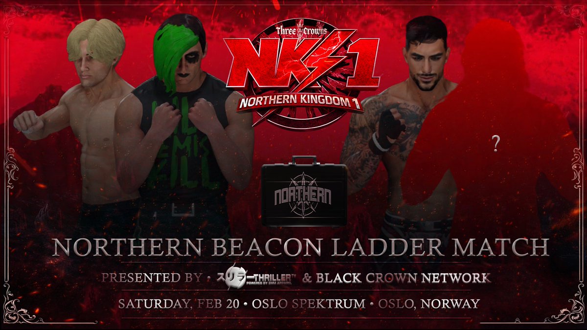 Just Signed!

Northern Kingdom will kick off with the Northern Beacon Ladder Match!

Chifuyu Matsuno v Tommy Demise v Harvey Reynolds v ???

Winner must challenge for the Triple Crown Champion at Chapter IV - When the Rain Hangs Low!