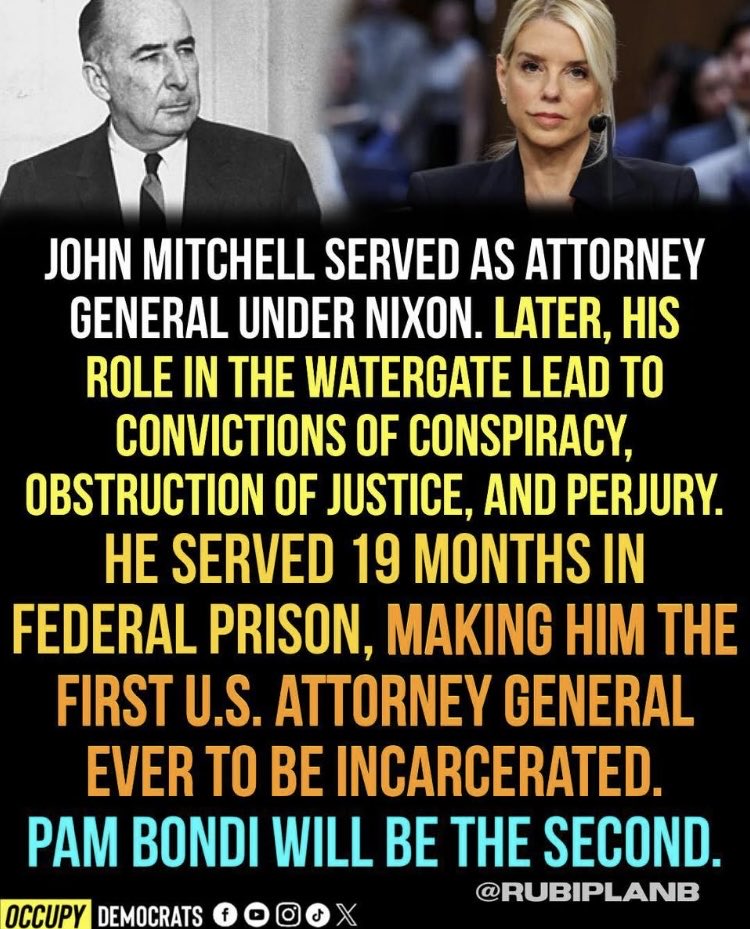 Who else thinks that Pam Bondi should be the second Attorney General after John Mitchell to be Incarcerated?   👇👇