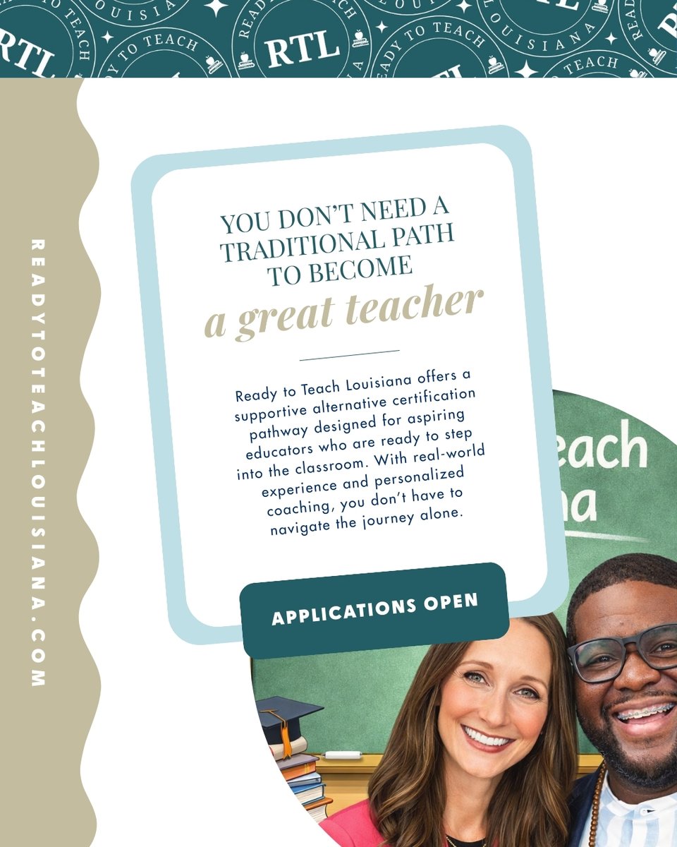 You don’t need a traditional path to become a great teacher.

Ready to Teach Louisiana offers:
• One of the most affordable pathways in the state
• BESE-approved program
• Online, self-paced coursework
• Real classroom residency

Apply today at readytoteachlouisiana.com