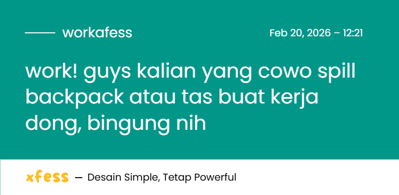 work! guys kalian yang cowo spill backpack atau tas buat kerja dong, bingung nih