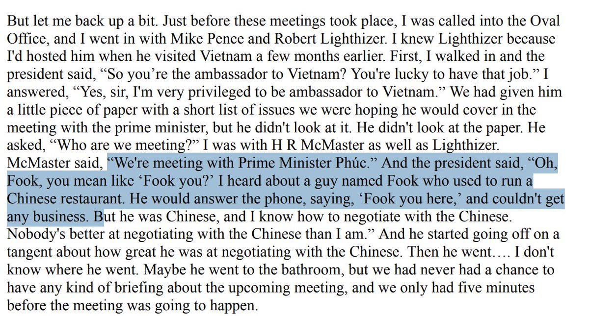 Former US Amb to Vietnam recalls meeting Trump:

“We're meeting with Prime Minister Phúc.” And the president said, “Oh, Fook, you mean like ‘Fook you?’ I heard about a guy named Fook who used to run a Chinese restaurant. He would answer the phone, saying, ‘Fook you here."