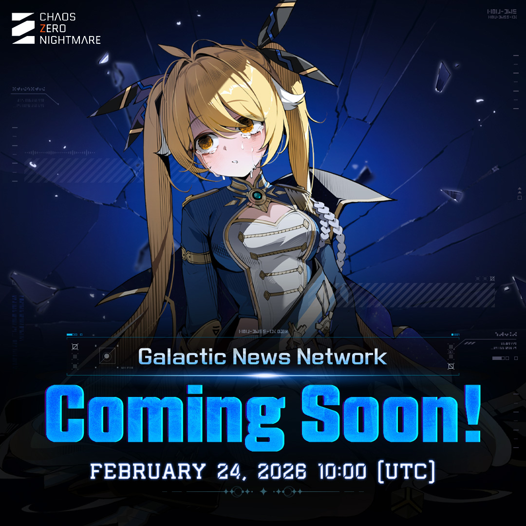 CZN_Official_EN's tweet photo. ◤Galactic News Network - D-4
02/24 10:00 (UTC)  + Surprise Event!◢

Stay tuned for the Galactic News Network broadcast
on 02/24 at 10:00 (UTC)!

Repost this teaser post, and 3 lucky winners will receive a
#1-Month Discord Nitro Subscription💝

Follow @CZN_Official_EN
Repost this post to complete your entry!
🔗 Event Period: 2/20–2/23
🔗Winners Announcement: 3/10 (notified via DM)
#CHAOSZERONIGHTMARE #CZN #ChaosZeroNightmare