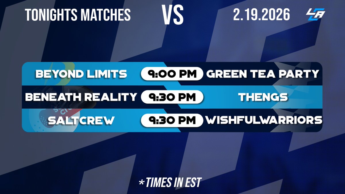 🚨Tonight's Matches Covered by LCA!🚨

⚔️<a href="/BYNDLimits/">Beyond Limits</a> VS #GreenTeaParty
🎙️<a href="/Thatwearwolf1/">Christopher Wear</a>
🔗twitch.tv/byndlimits

⚔️<a href="/BeneathHQ/">Beneath Reality</a> VS #Thegns
🎙️<a href="/ParksCasts/">Scott Park</a>
🔗twitch.tv/iamkr0wbar

⚔️<a href="/SaltcrewGG/">SaltcrewGG</a> VS #WishfulWarriors
🎙️<a href="/pure1y/">pure1y</a>
🔗twitch.tv/saltcrewgg