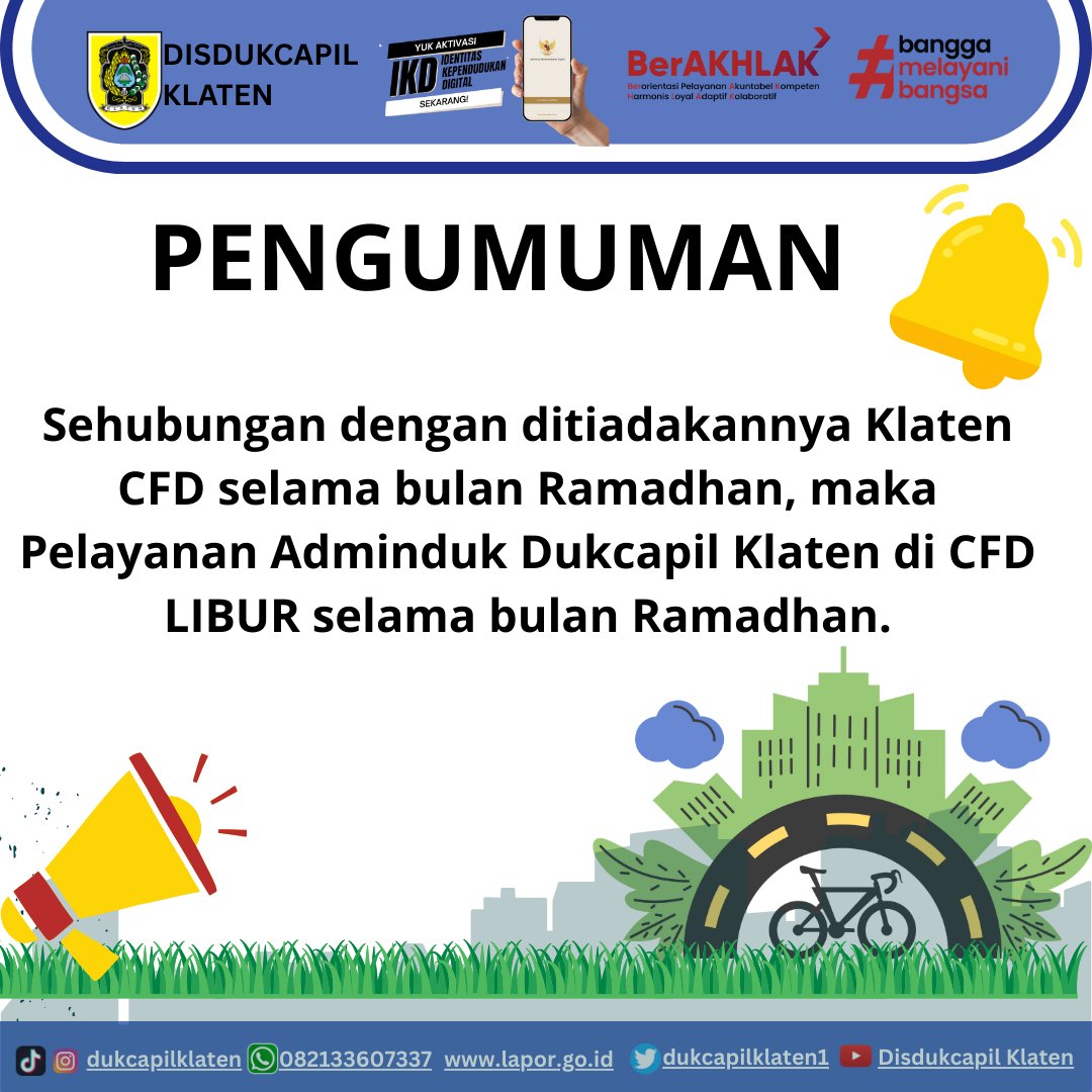 📢 PENGUMUMAN PELAYANAN di CFD

Sehubungan dengan ditiadakannya Klaten CFD selama bulan Ramadhan, maka Pelayanan Adminduk Dukcapil Klaten di CFD LIBUR selama bulan Ramadhan.

Mohon Maaf dan terima kasih atas perhatiannya.