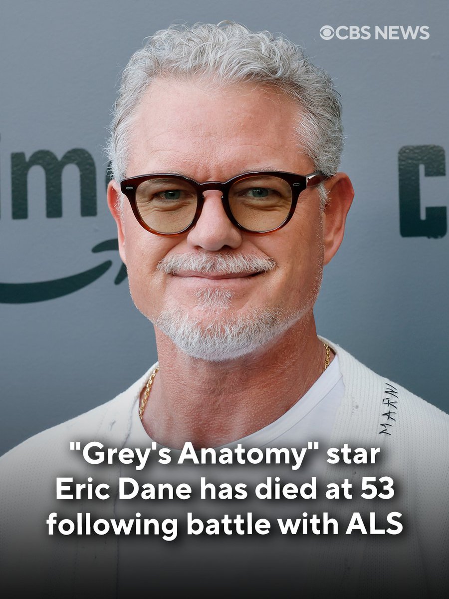 Eric Dane, the actor best known for his role as Dr. Mark Sloan on the hit medical series "Grey's Anatomy," has died at the age of 53, his family announced Thursday. In April 2025, Dane announced he had been diagnosed with amyotrophic lateral sclerosis, or ALS.

"With heavy