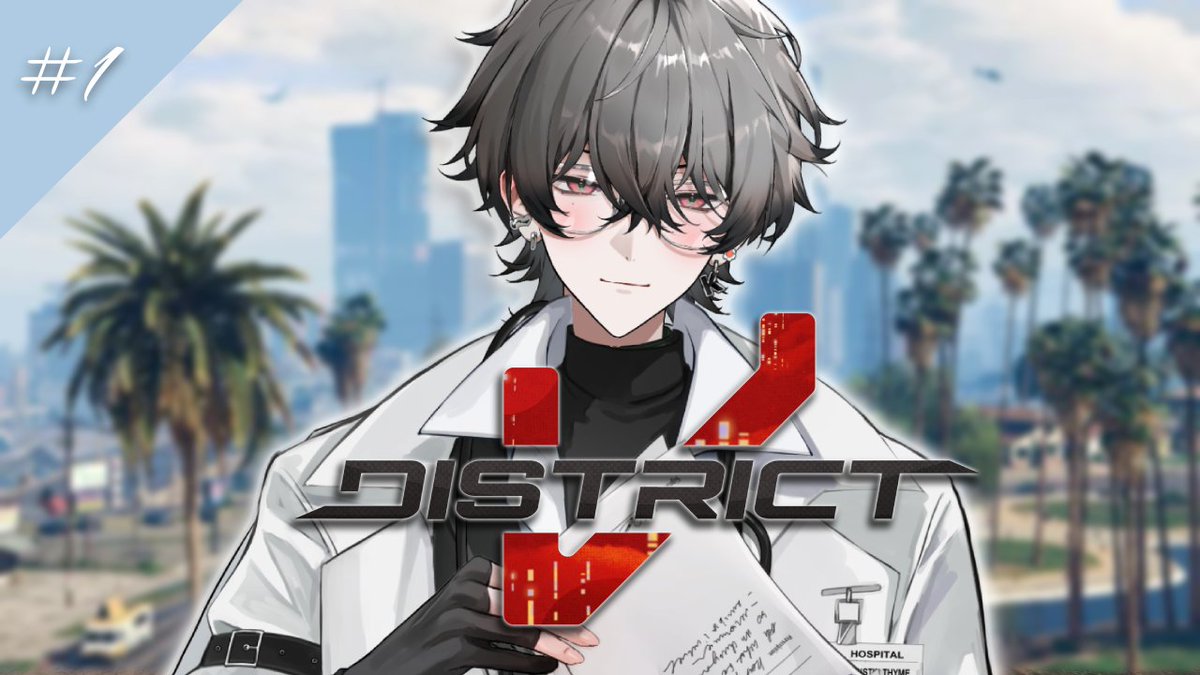 DistrictV CHAPTER 1.】 Head Chief Doctor, clocking in JUSTIN THYME