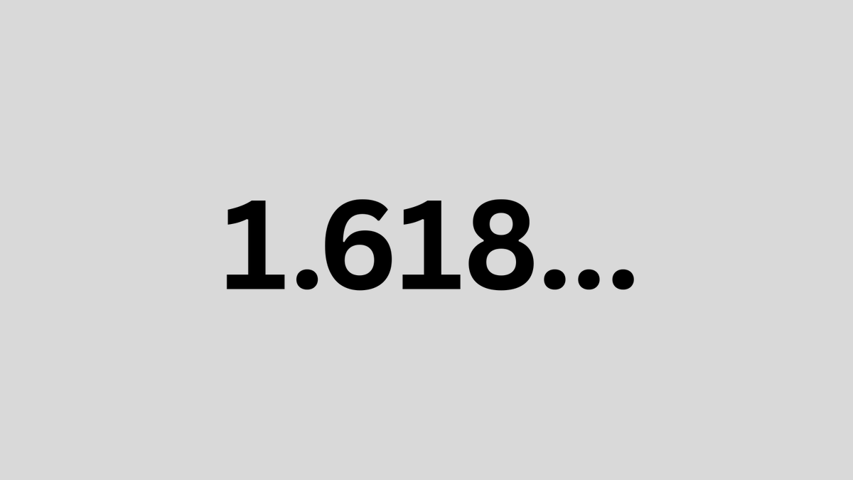 If you want to understand the secrets of this universe, you need to take a closer look at this number: 1.618. 

It is called the Golden Ratio, and it appears everywhere in the world — from the petals of a flower to the shell of a snail, and even in the human body and the universe