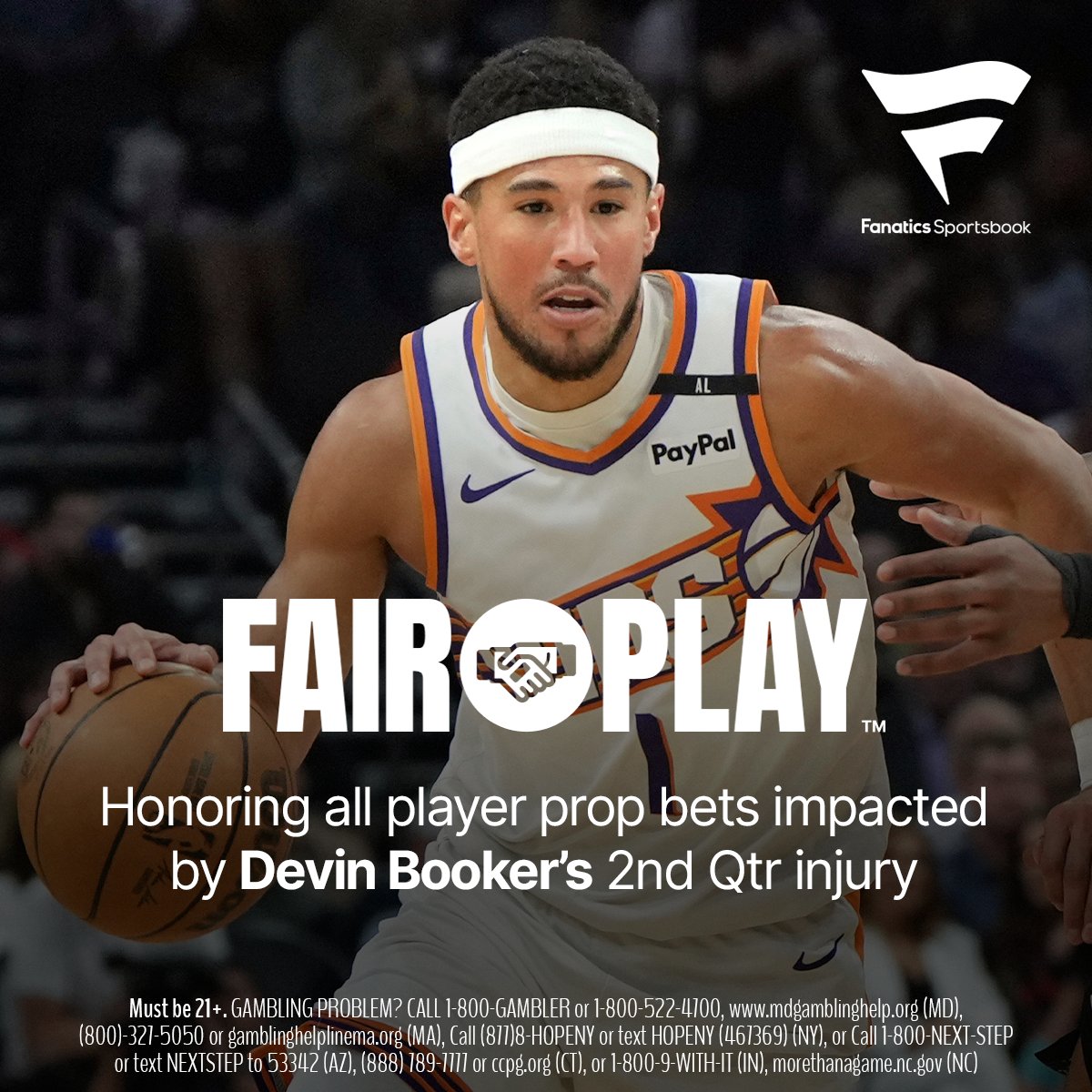 FAIR PLAY™ activated. Honoring all player prop bets impacted by Devin Booker's 2nd Qtr injury.