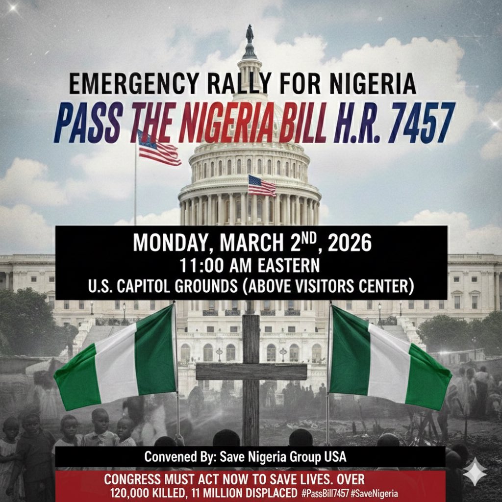 Breaking News 🗞️:
I will not seat 💺 by and watch a Bill before Congress snail 🐌 walk, while people are dying in Nigeria 🇳🇬. 

If you’re in the DMV metro area, Join me to go to Congress on Monday March 2nd 2026.

WE NEED EXPEDITED PASSAGE NOW!

#PassBill7457 #SaveNigeria