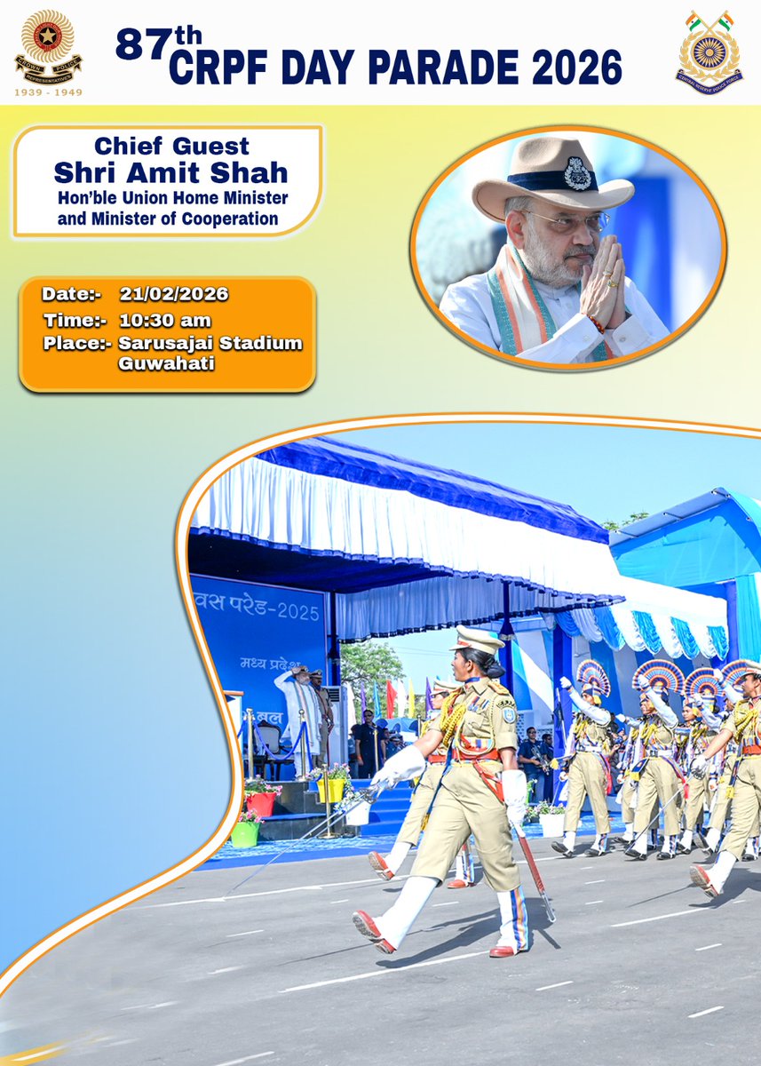 History in the making! 

 For the first time, the 87th #CRPF Day Parade is coming to the North East!
​📍 Sarusajai Stadium, Guwahati
  21st February 2026
🌟 Chief Guest: Hon'ble HM of India, Shri <a href="/AmitShah/">Amit Shah</a> Ji
​Witness grand marching contingents &amp; traditional martial arts. Don't