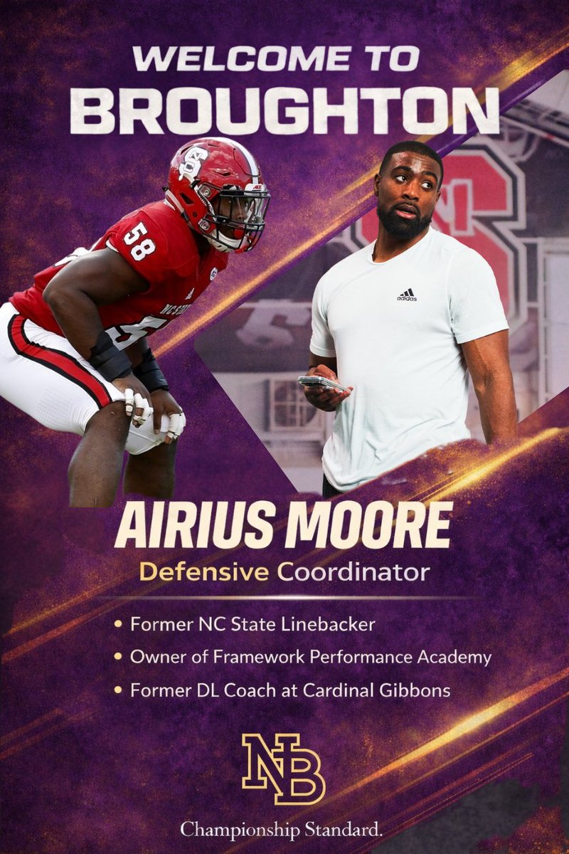 Defensive Coordinator Former NC State LB &amp; Arizona Cardinal Airius Moore brings pro experience, speed development, and elite defensive IQ to Broughton. Co-Founder of Framework Performance Academy. Building a fast, physical, disciplined defense. <a href="/BHSCapsClub/">Broughton High Caps Club</a> <a href="/Broughtonsports/">Broughton Athletics</a>