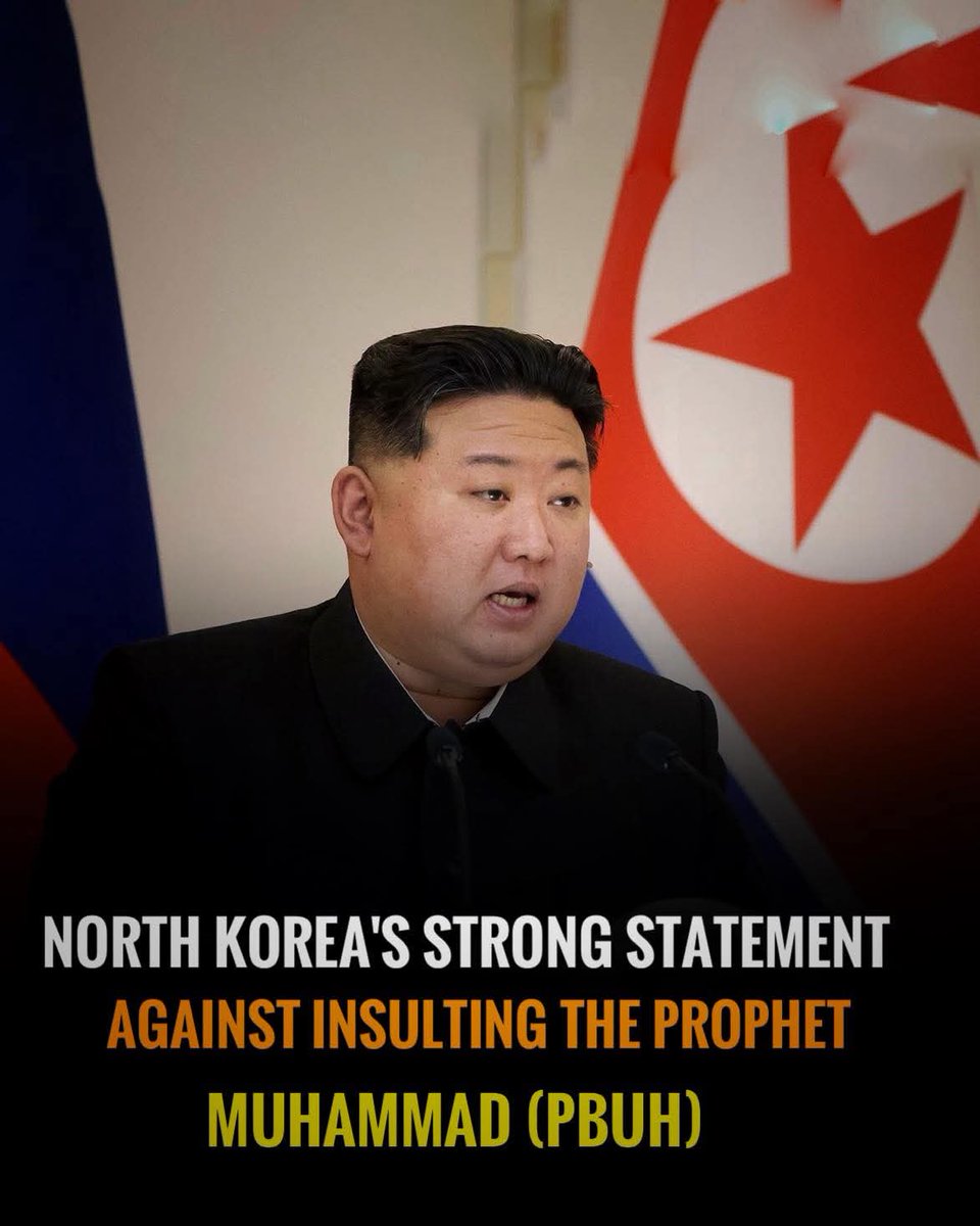 muhammaad_Pasha's tweet photo. Kim Jong Un stated that condemned insults against Prophet Muhammad SAW, and North Korea does not tolerate religious disrespect, Anyone insulting Islam or the Quran. would face severe punishment. North Korea respects Islam and will not allow insults toward Prophet Muhammad (PBUH). https://t.co/tPKBMR6Ech