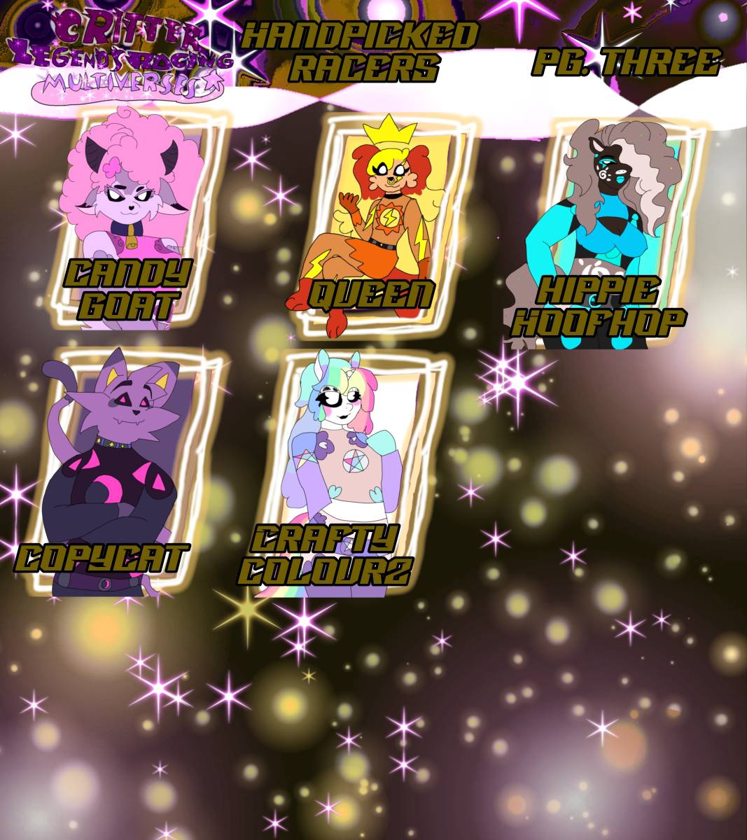 Candy Goat (<a href="/Darkie_pop/">Darkie ✞ 🔞</a>), Queen (<a href="/its_QUEEENY/">IT'SQUEEEN👁️✨👑⚡</a>), Hippe Hoofhop (<a href="/DosukeiiArt/">Dosukeii ♥</a>), CopyCat (<a href="/HuskyiiJrdn/">Naps💜🪻💤</a>), Crafty Colourz (<a href="/CraftyiiColourz/">Crafty 💙✨🌈</a>)