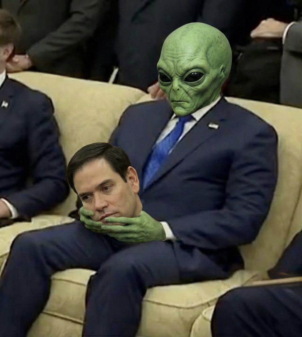 Marco Rubio revealing he’s been an Alien the whole time.