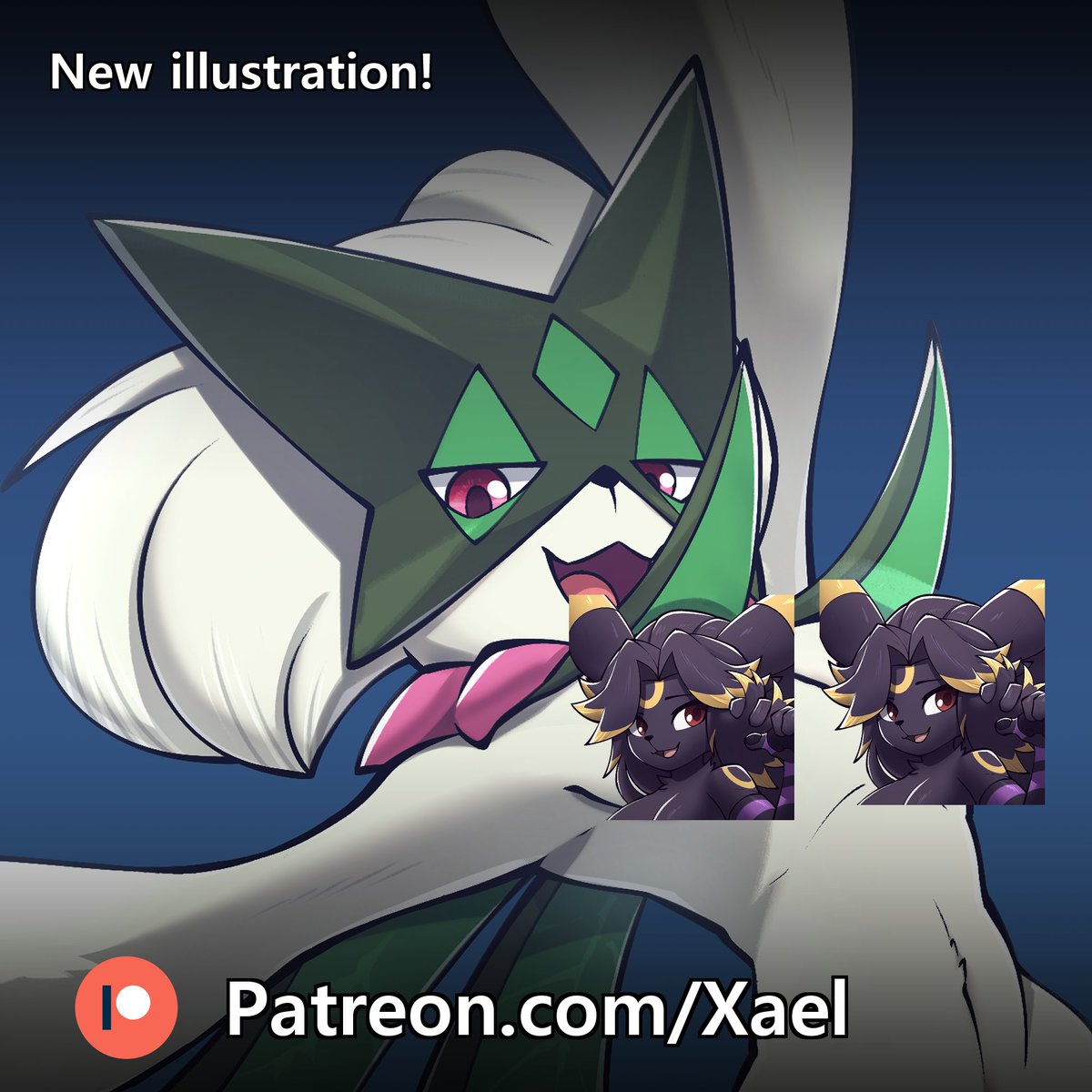 Ooopa! Meowscarada is here!

She definitely trusting you a lot, eh?

Available early in you-know-where!