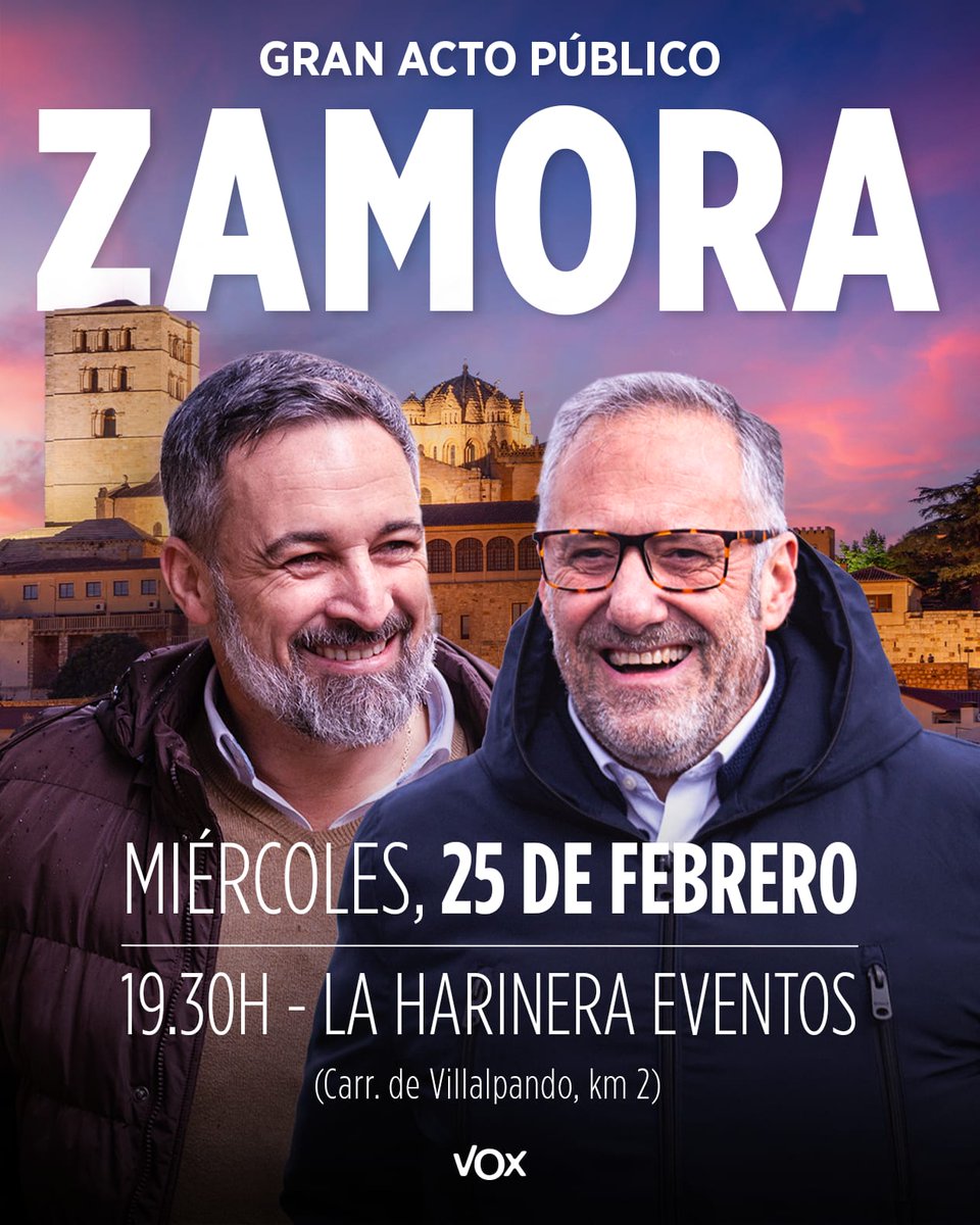 ACTO PÚBLICO en ZAMORA con <a href="/Santi_ABASCAL/">Santiago Abascal 🇪🇸</a> y <a href="/CarlosPollan/">Carlos Pollán Fernández</a>.

📅 Miércoles, 25 febrero 
⏰ 19:30 horas
📍La Harinera Eventos

¡TE ESPERAMOS!

💪🇪🇸