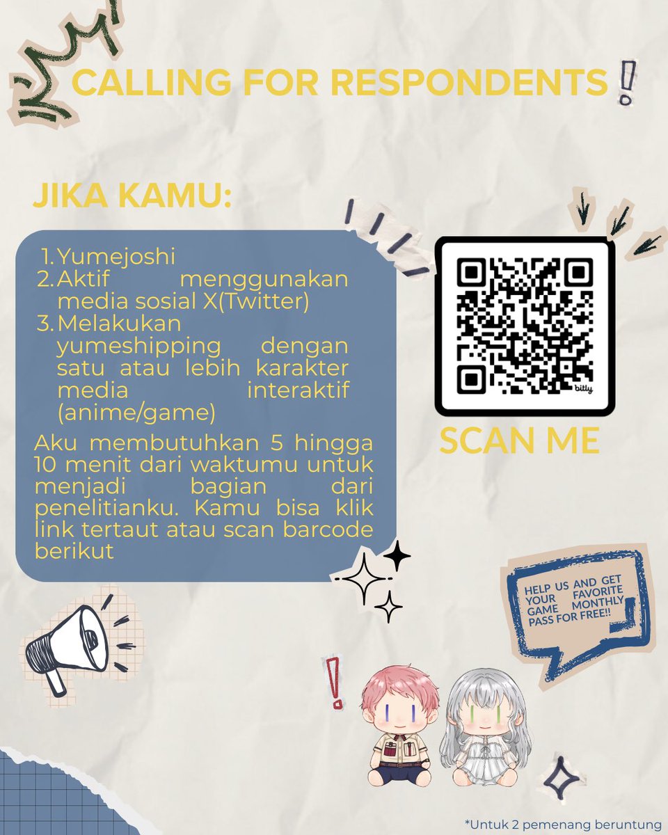 Calling for respondent and Giveaway!!

Dalam rangka supaya skripsiku lancar sampai sidang, aku mau giveaway monthly pass (genshin, hsr, lads, etc)/saldo e-wallet dengan jumlah setara untuk 2 orang beruntung!!
