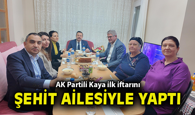 AK Partili Kaya ilk iftarını şehit ailesiyle yaptı oncusehir.com/ak-partili-kay… 

<a href="/MAtillaKaya/">Mahmut Atilla Kaya</a>