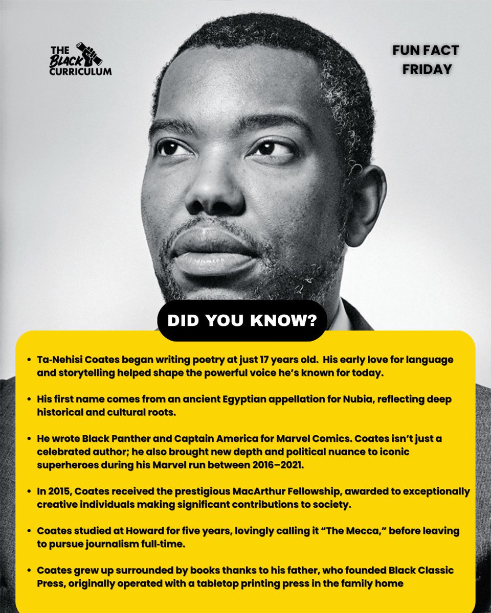CurriculumBlack's tweet image. Honoring Ta‑Nehisi Coates this Black History Month; a writer whose words transformed how America understands Black identity. From Between the World and Me to The Case for Reparations, Coates continues to push the nation toward truth, justice, and liberation. ✨🖤 #FunFactFriday