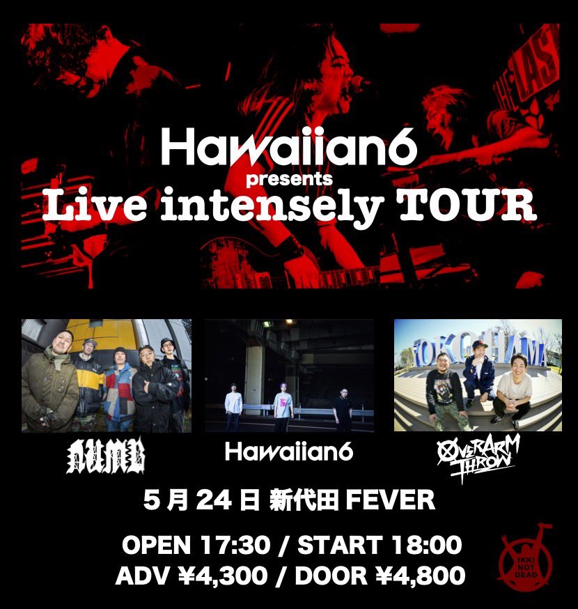 Live Schedule UP!!】 2026.05.24 新代田 FEVER HAWAIIAN6 presents