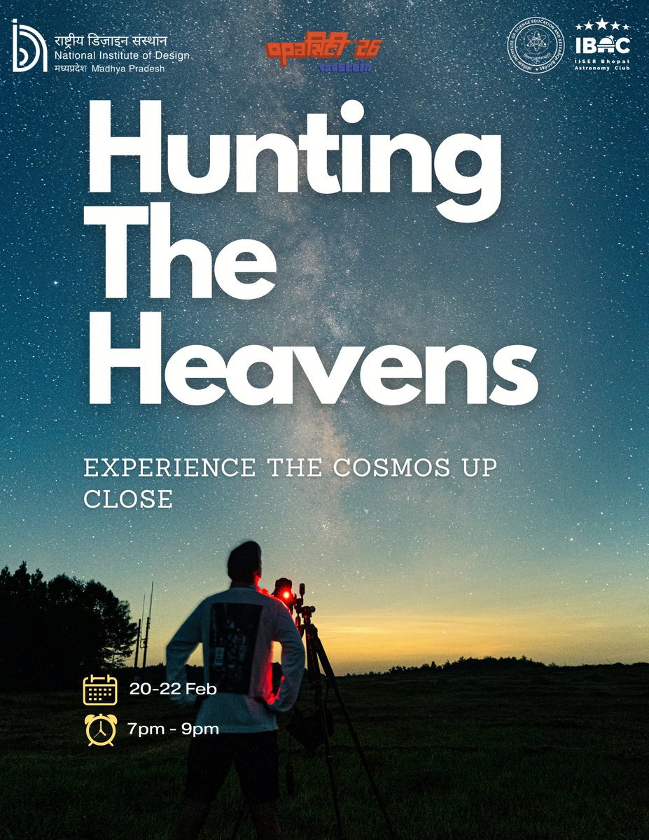 MadhyaNid's tweet photo. T/345:
🌌✨ HUNTING THE HEAVENS ✨🌌

Opacity’26 | NID Madhya Pradesh

Look up. The sky becomes our canvas. 🌠🔭

Join us for a magical sky-gazing experience under the stars.

📅 20–22 Feb
⏰ 7–9 PM
Come hunt the stars. ✨

#HuntingTheHeavens #SkyGazing #Opacity26 #NIDMP https://t.co/o2tCRPUWUs