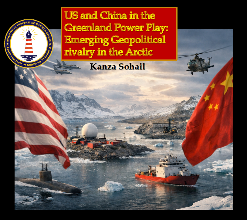 MCE Opinions | US and China in the Greenland Power Play: Emerging Geopolitical Rivalry in the Arctic
Kanza Sohail | MCE Website

Climate change and Arctic ice melt have elevated Greenland into a central arena of US–China strategic rivalry due to emerging shipping routes and vast