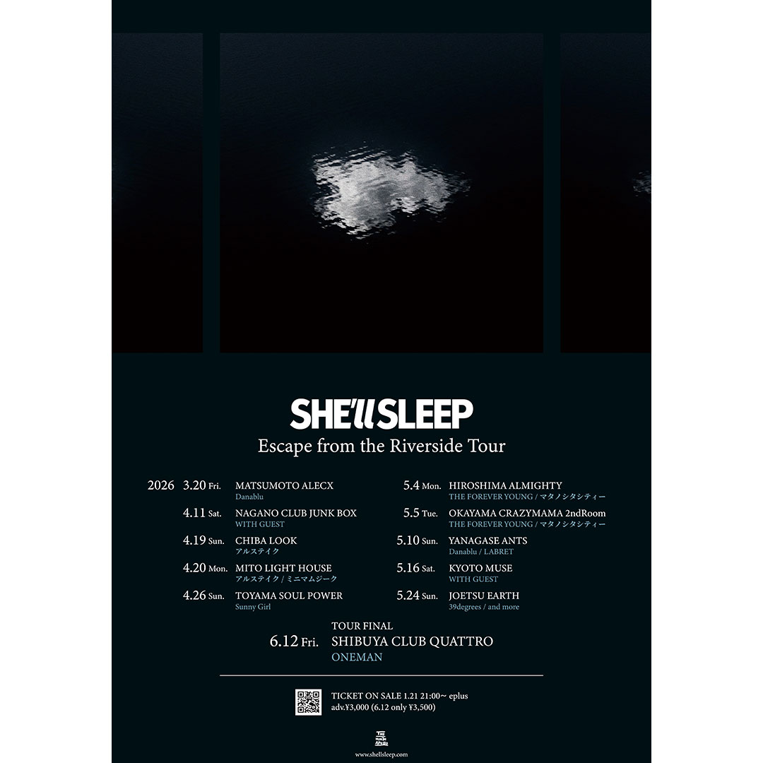 SHE'll SLEEP】 『Escape from the Riverside Tour』 🆕全国ツアーの