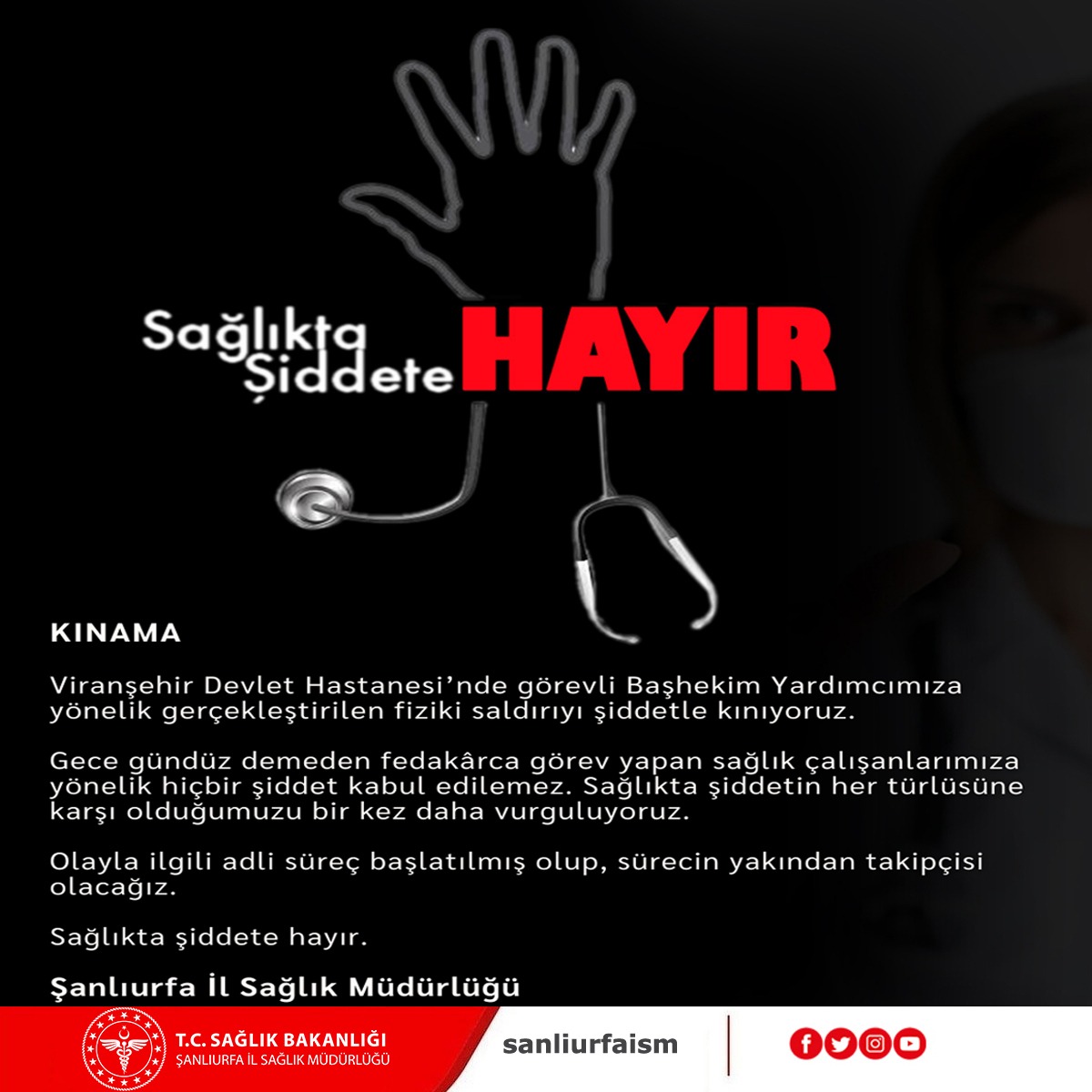 sanliurfaism's tweet photo. KINAMA.

Viranşehir Devlet Hastanesi’nde görevli Başhekim Yardımcımıza yönelik gerçekleştirilen fiziki saldırıyı şiddetle kınıyoruz.

Olayla ilgili adli süreç başlatılmış olup, sürecin yakından takipçisi olacağız.

Şanlıurfa İl Sağlık Müdürlüğü

@saglikbakanligi 
@ErhanBerkDR https://t.co/Aj26XMKrlU