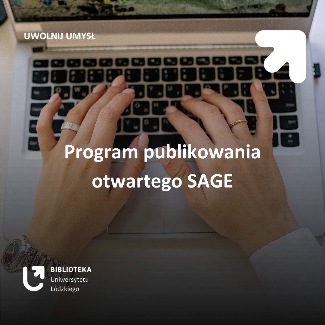 Nowy program publikowania otwartego wydawnictwa Sage dostępny dla UŁ w e-zasobach BUŁ ❗️

Autorzy korespondencyjni afiliowani przy UŁ mogą korzystać z preferencyjnych warunków publikacji open access w czasopismach hybrydowych Sage.

Więcej informacji:
lib.uni.lodz.pl/aktualnosci/sz…