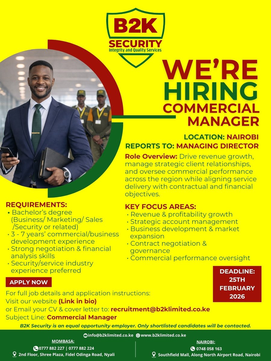 B2KSECURITY's tweet photo. 🚨 WE’RE HIRING!
Commercial Manager - Nairobi
Drive revenue, manage key clients &amp; contracts.

Apply directly on our website (https://t.co/KkJ0UyMI0b)
📩 Or email: recruitment@b2klimited.co.ke
Deadline: 25th Feb 2026

#B2KSecurity #Hiring #CommercialManager #NairobiJobs #Security https://t.co/xFvvWQUuBL