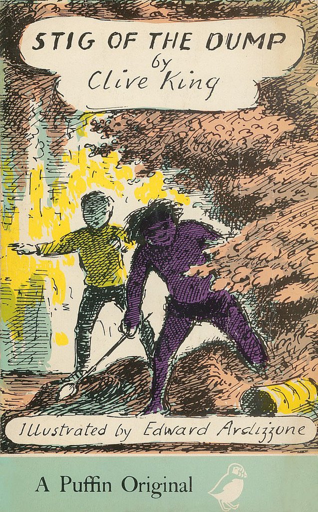 Stig Of The Dump, by Clive King. Puffin Books, 1963. Cover by Edward Ardizzone.