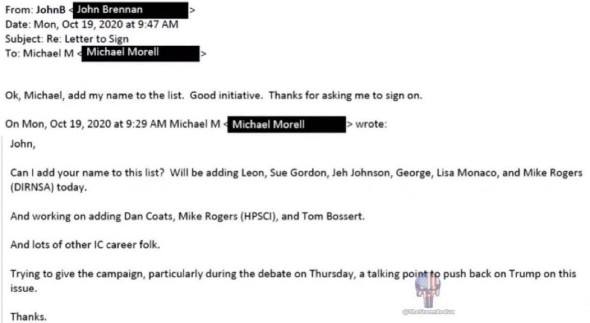 Email from John Brennan CONFIRMS the 51 intelligence agents signed the infamous letter soley to give Biden the ability to LIE to Americans in order to to be elected. 

John Brennan was part of the cabal that took down Trump in 2020 &amp;this email proves it. 

Lock him up.