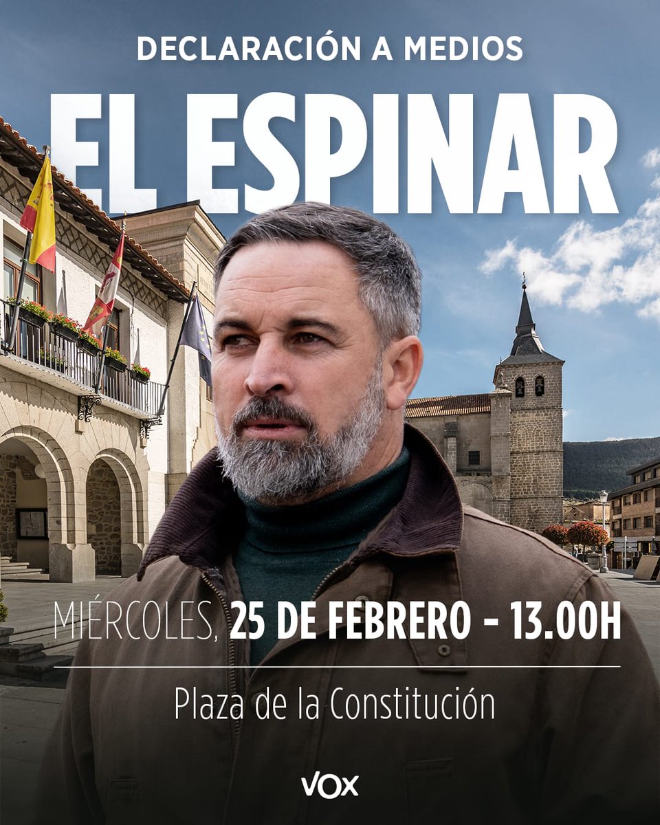 DECLARACIÓN A MEDIOS en EL ESPINAR con <a href="/Santi_ABASCAL/">Santiago Abascal 🇪🇸</a>

📅 Miércoles, 25 febrero
⏰ 13:00 horas
📍Plaza de la Constitución 

¡TE ESPERAMOS!
🇪🇸