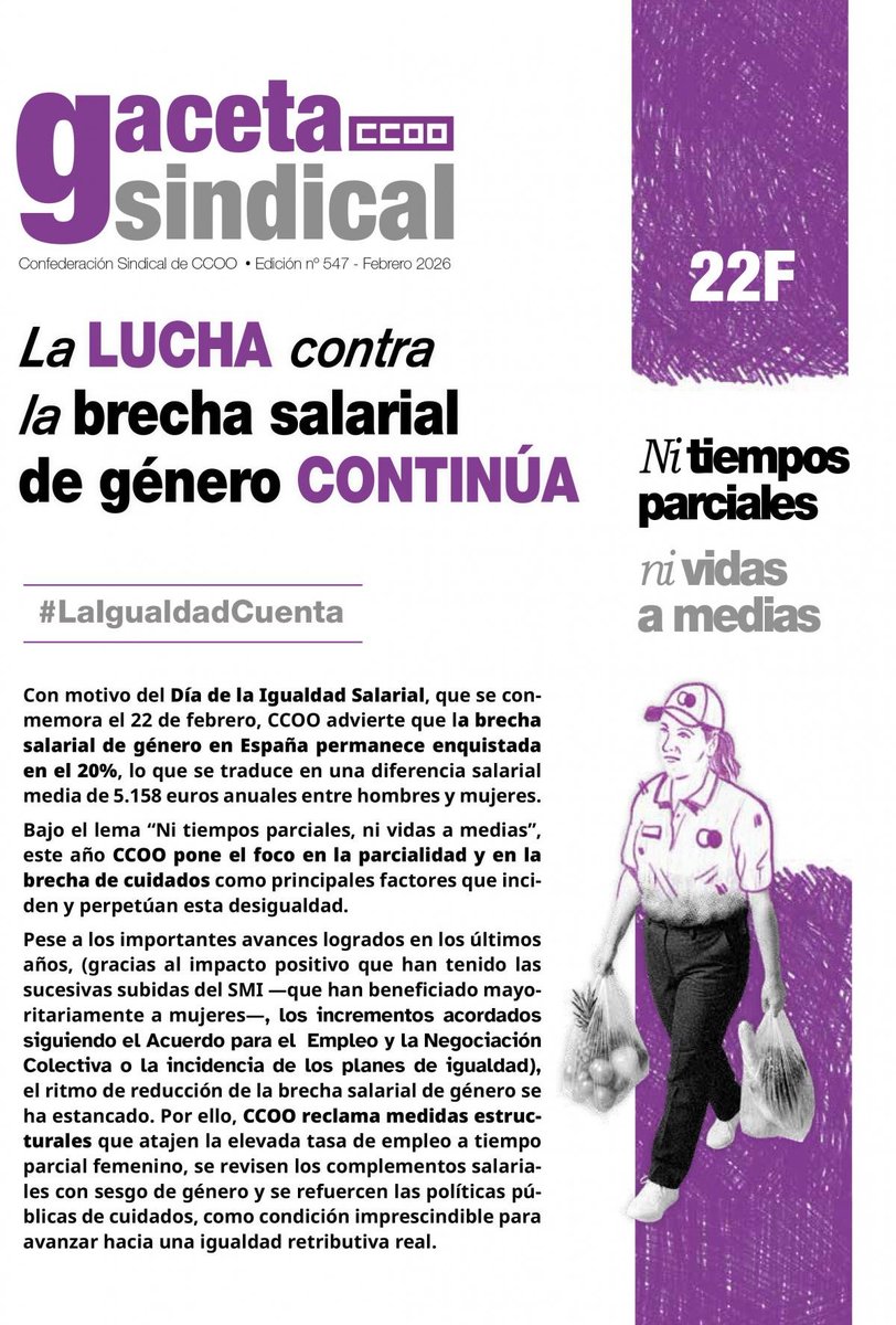 Gaceta Sindical. La lucha conta la brecha salarial continúa. Bajo el lema “Ni tiempos parciales, ni vidas a medias” este año CCOO pone el foco en la parcialidad y en la brecha de cuidados como principales factores que inciden y perpetúan esta desigualdad. ccoo.es/a7bbc6edb0270e…