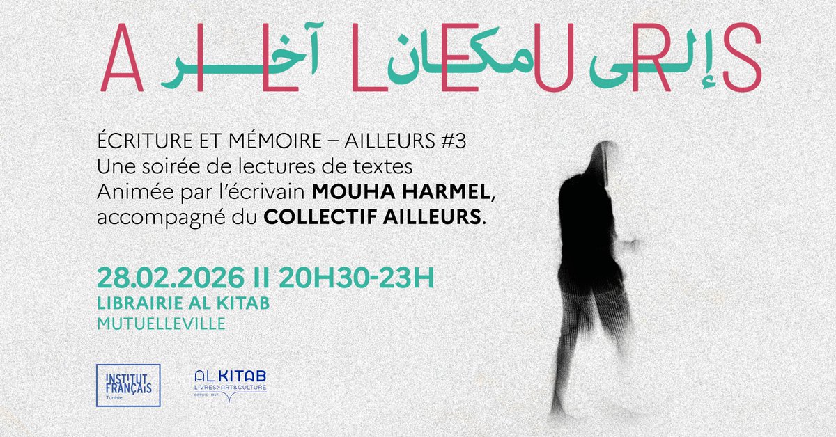 IFTunisie's tweet image. ✨À l’occasion des ateliers d’écriture “Ailleurs”, l’@IFTunisie et la Librairie #AlKitab vous invitent à une soirée de #lectures autour du thème « L’écriture et la mémoire », animée par Mouha Harmel.

🗓️ 28 fév | 20h30
📍 Al Kitab - Mutuelleville
🎟️ Entrée libre (places limitées)