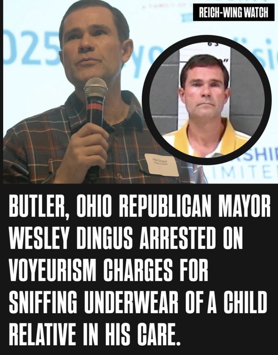 Gross! Another day, another Republican pervert and pedophile emerges! Wesley R. Dingus, 48 year old mayor of Butler, Ohio, was charged with two misdemeanor counts of voyeurism. He apparently likes to sniff previously worn little girls underwear. 🤮