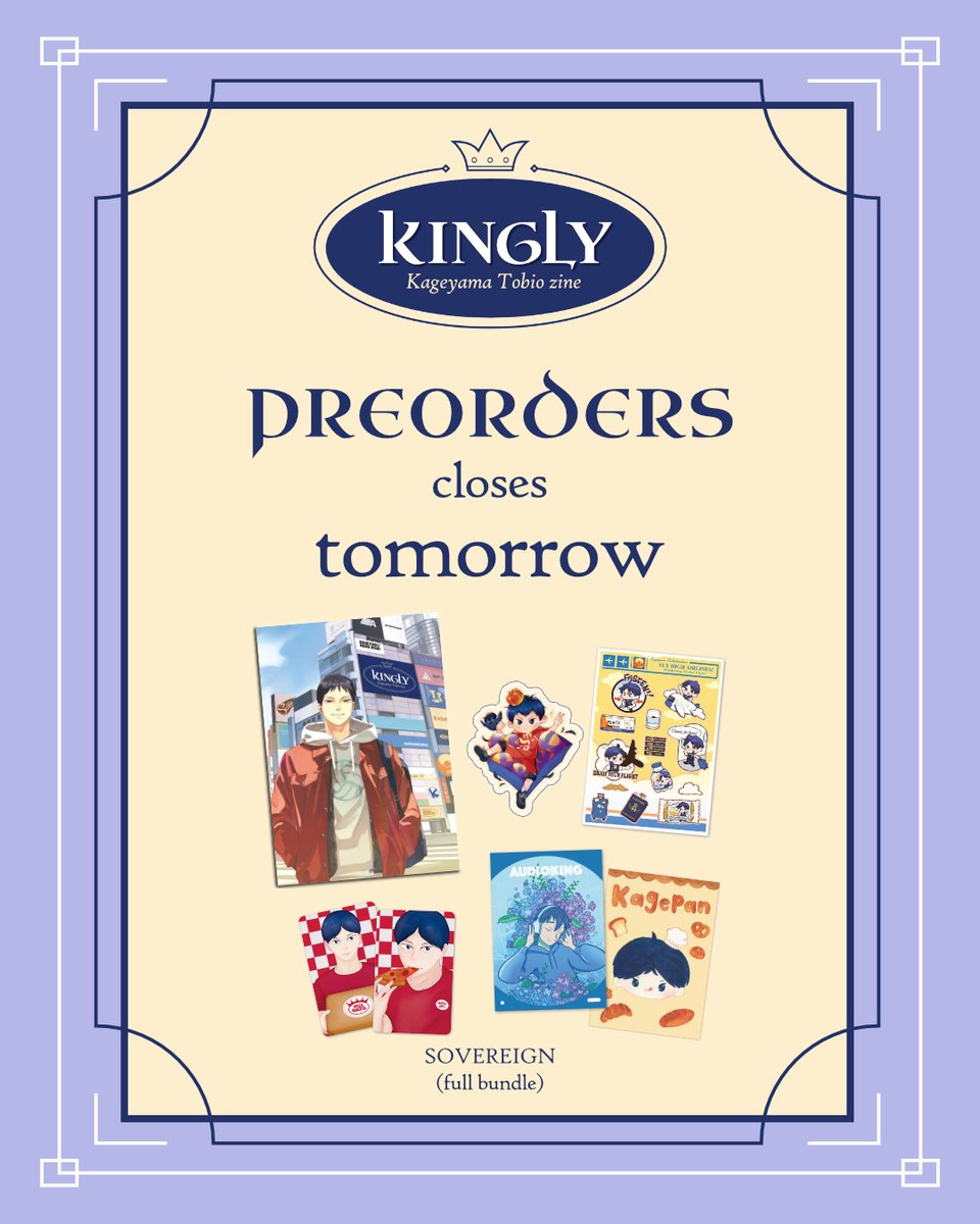 haikyuuhakooshi's tweet photo. 👑PREORDERS CLOSING TOMORROW👑

Last chance to get a copy of KINGLY: Kageyama Tobio zine! The shop will close tomorrow, February 21st, 11:59 PM JST.

Shop link >>> https://t.co/j7Vg2MO8N6 https://t.co/2leTDStksH