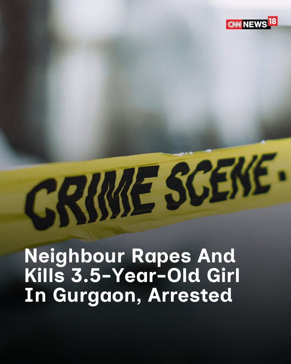 CNNnews18's tweet image. The accused, a scrap collector from Bihar residing in Gurgaon, was arrested within an hour of the FIR being filed at the Sector 37 police station

#RapeCase #Gurgaon #Sector37 #Bihar 

news18.com/india/neighbou…