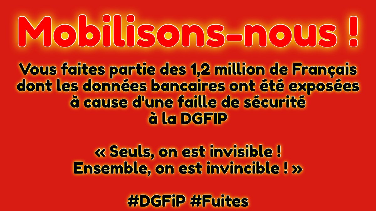 TousVigilants's tweet photo. 🚨 Mobilisons-nous❗️
Vous faites partie des 1,2 million de Français dont les données bancaires ont été exposées à cause d’une faille de sécurité à la DGFiP❓
💬 « Seul, on est invisible❗️
Ensemble, on est invincible ❗️»
@DGFiP_officiel @CNIL @Economie_Gouv
#DGFIP #Fuites https://t.co/vxbug1KKrV