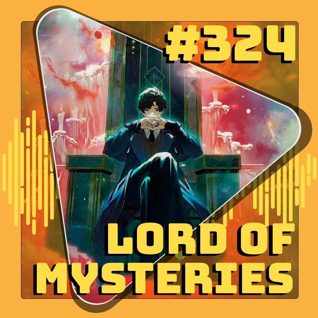 🧐LORD OF MYSTERIES🧐

Já ouviu falar desse anime chinês baseado numa web novel!? Nossos Overdrives se juntam para falar desse lançamento do ano passado que conquistou corações e confundiu vários otaku ❤️🏰

E você, ouvinte, gostou da experiência?

Episódio já disponível 🎧▶️