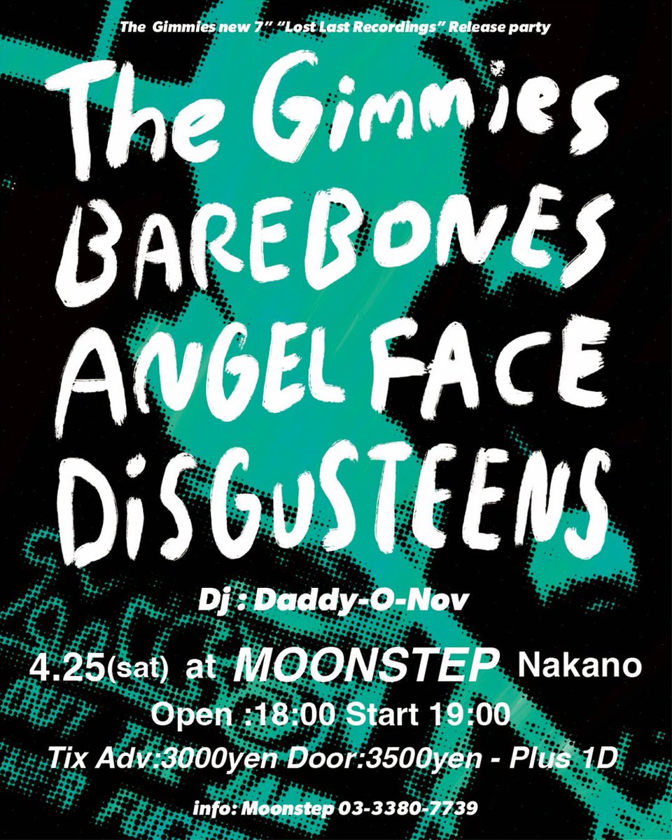 DEBAUCHMOOD's tweet photo. 2026年4月25日 土曜日
【The Gimmies new 7"
"Lost Last Recordings" Release party】
■The Gimmies
■BAREBONES
■DiSGUSTEENS
■ANGEL FACE
DJ
■Daddy-O-Nov
OPEN 18:00 START 19:00
door 3000円+1drink
adv 3500円+1drink https://t.co/ekWSP3xdn3