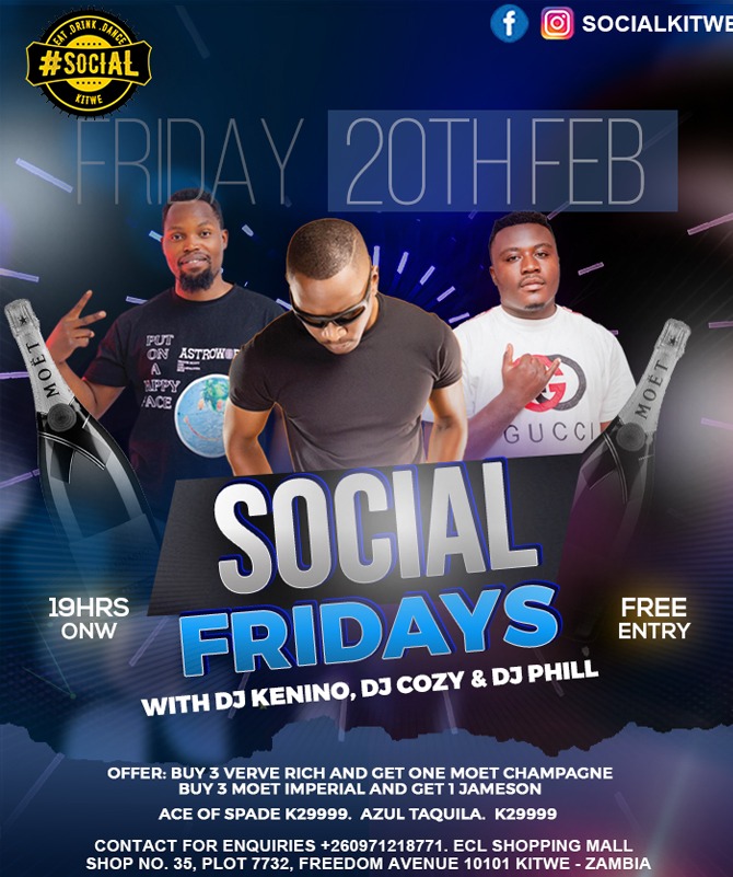 It’s going down this Friday at #Social Kitwe 🔥

🎉 Social Fridays – 20th Feb
🎧 With DJ Kenino, DJ Cozy &amp; DJ Phill
Pop bottles &amp; vibe all night 🍾
Buy 3 Verve Rich &amp; get 1 Moët Champagne
Buy 3 Moët Imperial &amp; get 1 Jameson
Ace of Spades K29,999 | Azul Tequila K29,999