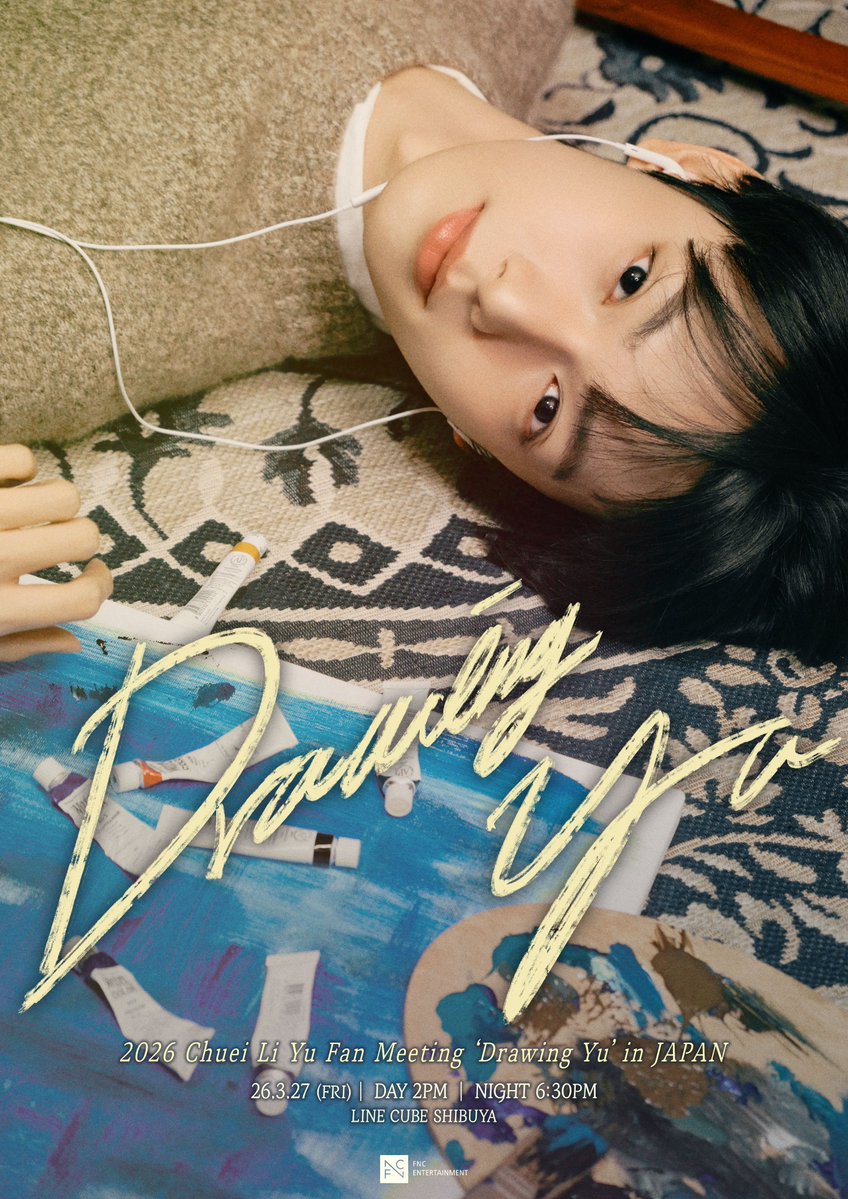 2026 Chuei Li Yu Fan Meeting 'Drawing Yu' in JAPAN／ FNC