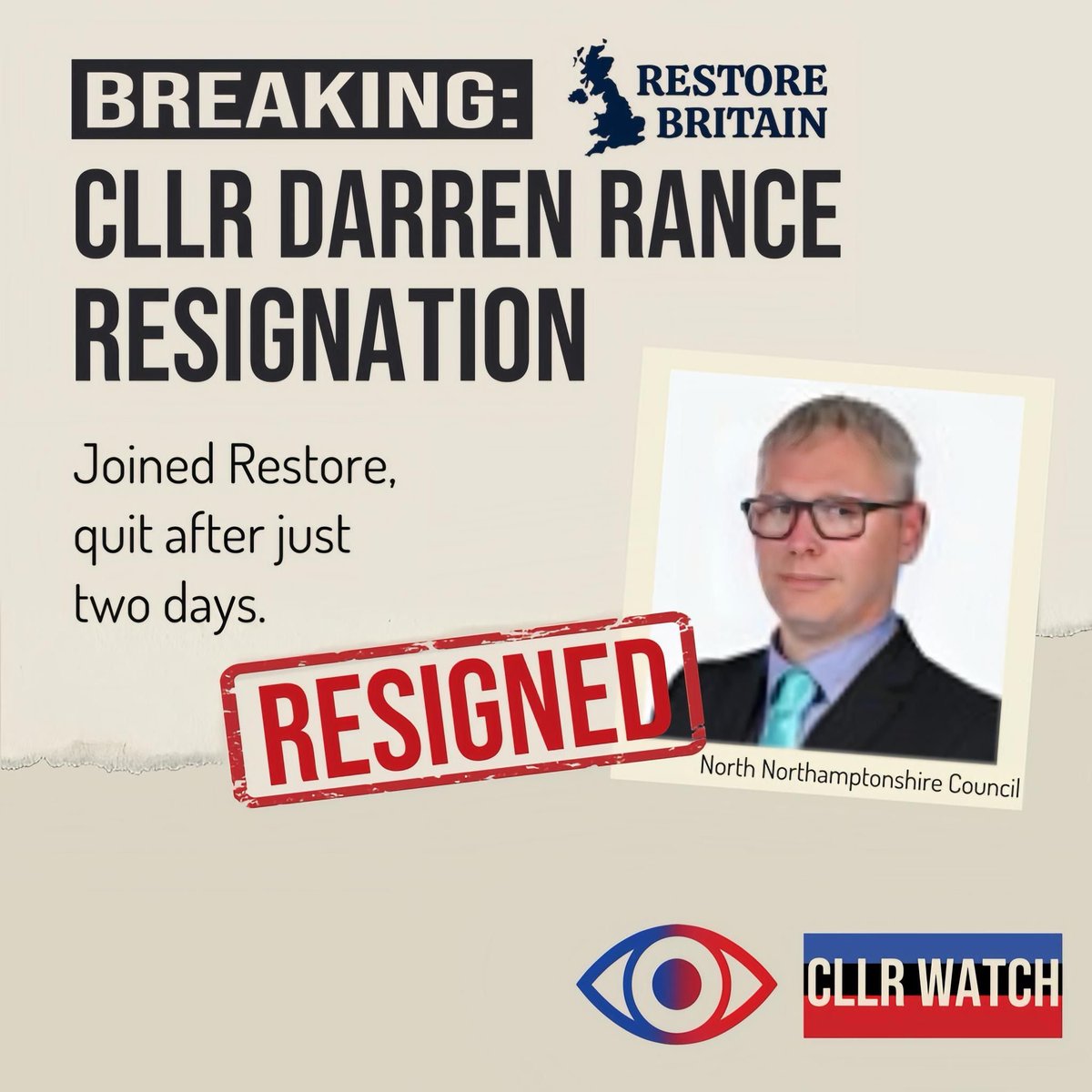 ⏹️ RESIGNATION – Cllr DARREN RANCE (RESTORE BRITAIN)  

Left Reform to join Restore, then resigned from Restore just two days later.  

🔎 WHAT HAPPENED?

He claimed Restore had been “bombarding” councillors and described the organisation as “sinister”. He has now asked to rejoin